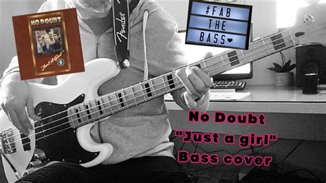 No Doubt Just A Girl Bass Cover Youtube