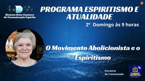 O Movimento Abolicionista E O Espiritismo Marta Antunes Feb Youtube