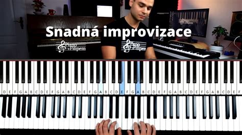 Snadn Improvizace Na Piano Na Akordy I Pro Pln Za Te N Ky Youtube