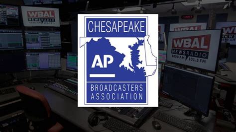 Wbal Newsradio Receives 10 Nominations For Chesapeake Ap Broadcasters Association Awards Wbal