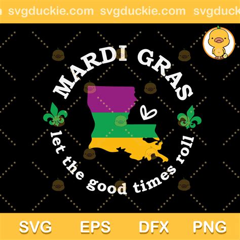 Let The Good Times Roll Mardi Gras Svg Fleur De Lis Mardi