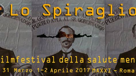 Lo Spiraglio Filmfestival Della Salute Mentale Il Programma Completo