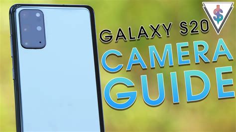 Samsung Galaxy S20 Complete Camera Guide With All The Camera Samples