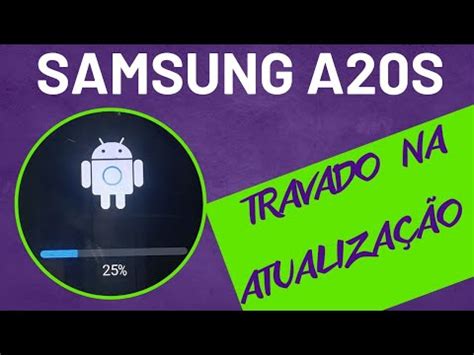 Samsung A S Travou Em Ap S Atualiza O Esse V Deo Serve Tbm Para