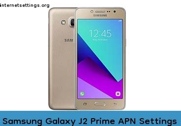 Samsung Galaxy J Prime Apn Settings G G G Lte Volte Internet Setting