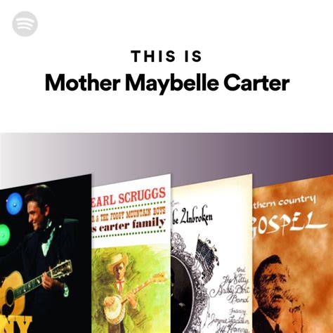 This Is Mother Maybelle Carter Playlist By Spotify Spotify