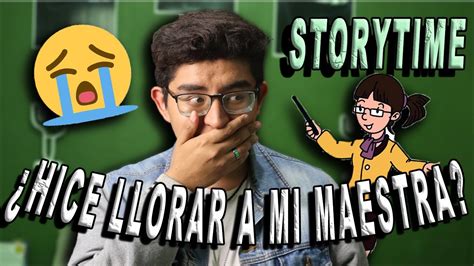 Storytime Mi Maestra Llora Mois S Guzm N Youtube