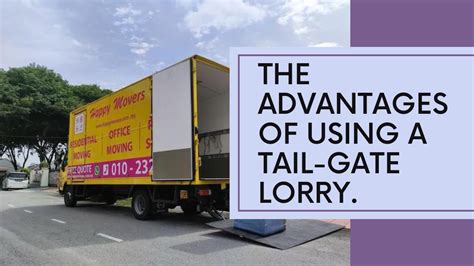 Why Choose Your Moving With Our Tail Gate Lorry Happy Movers™