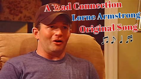 A Bad Connection Lorne Armstrong Original Song Youtube