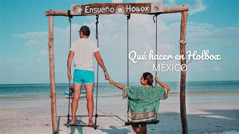 Qu Hacer En Holbox Gu A Completa S Bados Viajando