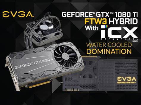 Evga Officially Unveils The Gtx Ti Ftw Hybrid