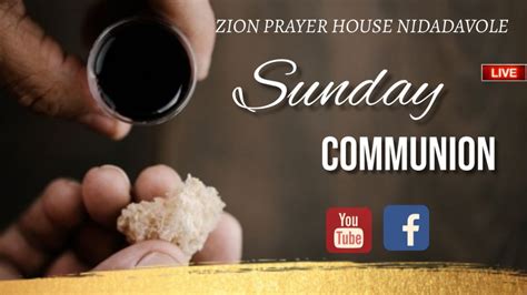 31 01 2021 SUNDAY COMMUNION MESSAGE Zion Prayer House Nidadavole