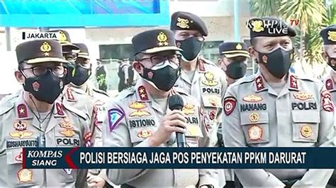 Ppkm Darurat Ratusan Personel Polisi Bersiaga Di Sejumlah Titik