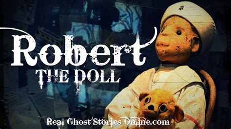 Robert The Doll - Real Ghost Stories Online