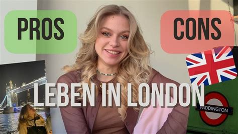 PROS Und CONS Leben In LONDON Als STUDENT Wohnen In England