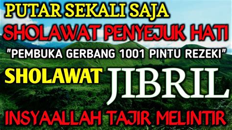 Sholawat Mustajab Pembuka Pintu Rezekisholawat Jibril Penarik