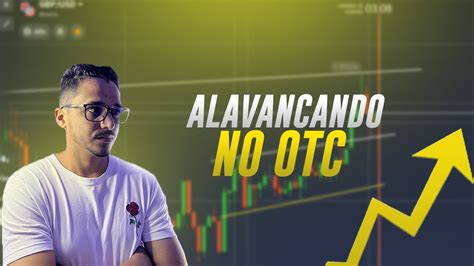 ALAVANCAGEM EM OTC NAS OPÇÕES BINÁRIAS YouTube