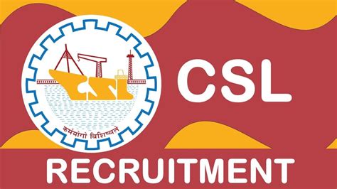 CSL Recruitment 2023 Monthly Salary Up To 180000 Check Posts