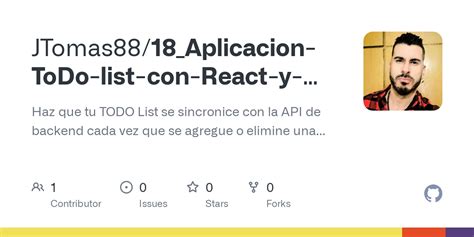 Github Jtomas Aplicacion Todo List Con React Y Fetch Haz Que Tu