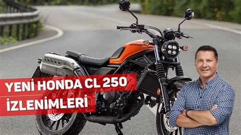 HONDA Dan Naked Segmentine Yeni Oyuncu CL250 YouTube