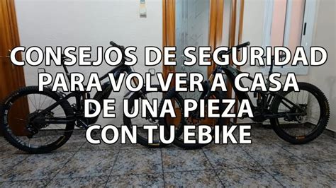 EN EBIKE TU SEGURIDAD ES LO PRIMERO YouTube