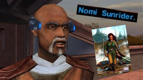 Jolee Bindo Talks About Nomi Sunrider Knights Of The Old Republic