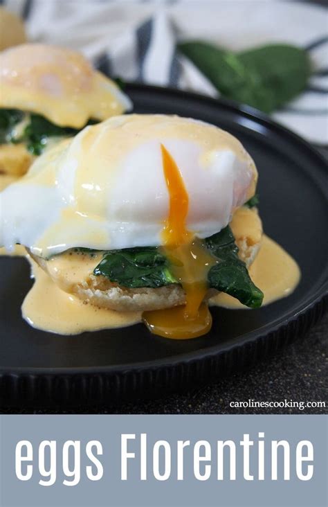 Eggs Florentine Is An Easy And Delicious Vegetarian Variation On Eggs