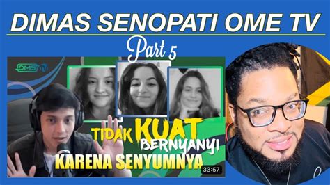 Dimas Senopati Ome Tv Part Gk Int L Reaction Live Youtube