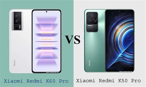 Redmi K60 Pro Vs Redmi K50 Pro Quelles Sont Les Diffé