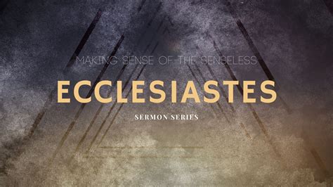 Ecclesiastes Sermon Series Slides