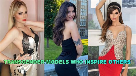 Transgender Models Who Inspire Other Transgender Male To Female Mtf