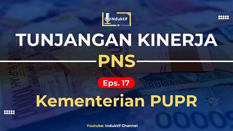 Tunjangan Kinerja Tukin Terbaru PNS Kementerian PUPR YouTube