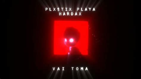 PLX$TIX PLAYA, HARDAX - VAI TOMA - YouTube