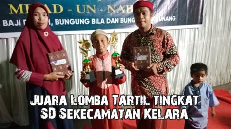 Juara Lomba Tartil Al Qur An Adzan Tingkat Sd Dan Tpa Sekecamatan