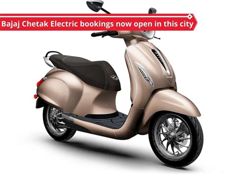 Bajaj Chetak Electric Scooter Bookings Are Now Also Open In Goa