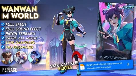 Terbaru Script Skin Wanwan M World No Password Full Effect