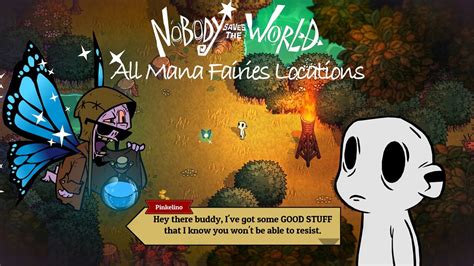 Nobody Saves The World All 35 Mana Fairies Location YouTube