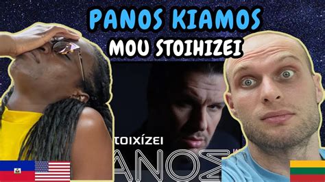 REACTION TO Panos Kiamos Mou Stoihizei Music Video FIRST TIME