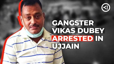 Most Wanted Gangster Vikas Dubey Arrested In Ujjain Madhya Pradesh