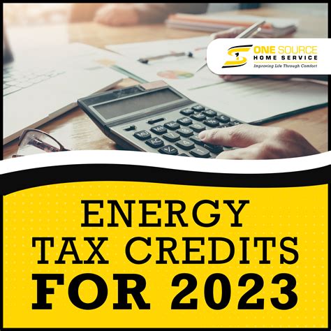 Energy Tax Credits For 2023 One Source Home Service