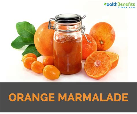 Orange Marmalade Health Benefits And Nutritional Value