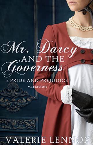 Mr Darcy And The Governess A Pride And Prejudice Variation