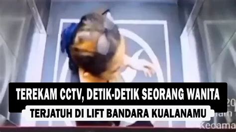 Video Terekam Cctv Detik Detik Seorang Wanita Terjatuh Di Lift