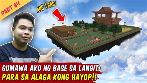 Gumawa Ako Ng Base Sa Langit Para Sa Alagang Hayop Minecraft Youtube