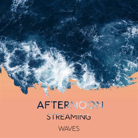 Zzz Afternoon Streaming Waves Zzz Album By Ocean Sounds Fx Spotify