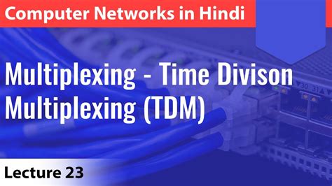 Lecture Multiplexing Time Division Multiplexing Tdm Computer