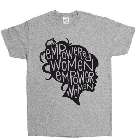 Empowered Women Empower Women Unisex T Shirtl Grey Crew Neck T