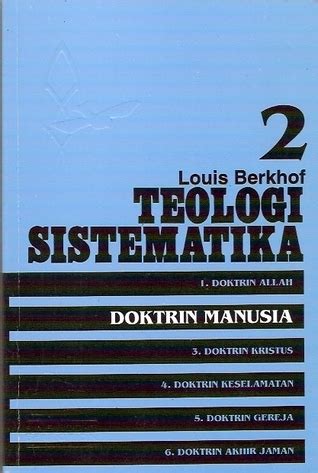 Teologi Sistematika Volume 2 Doktrin Manusia By Louis Berkhof Goodreads