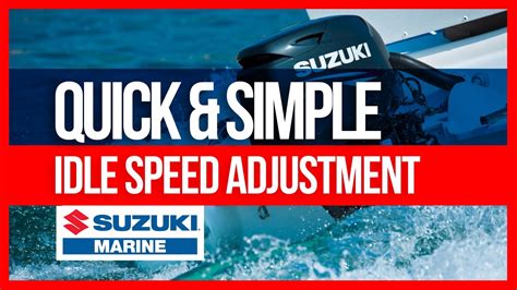 Suzuki Outboard Idle Speed Adjustment Quick Simple Youtube