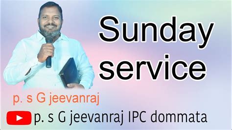 Sunday Service By P S G Jeevanraj Powerfull Massage On Apr2 Youtube